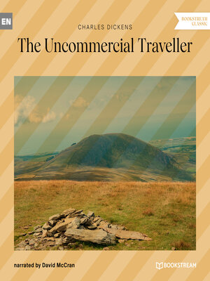 cover image of The Uncommercial Traveller (Unabridged)